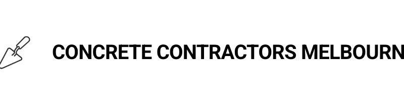 Concrete Contractors Melbourne