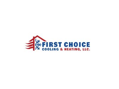 First Choice Cooling & Heating LLC