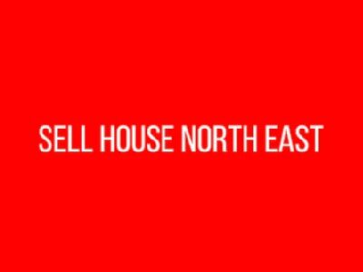 Sell House North East